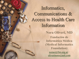 Informatics, Communications &amp; Access to Health Care Information
