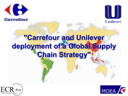 &#34;Carrefour and Unilever deployment of a Global Supply Chain Strategy&#34;
