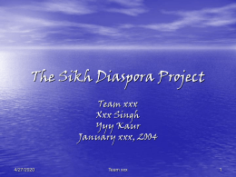 The Sikh Diaspora Project Team xxx Xxx Singh Yyy Kaur