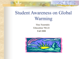Student Awareness on Global Warming Tina Tsantakis Education 702.22