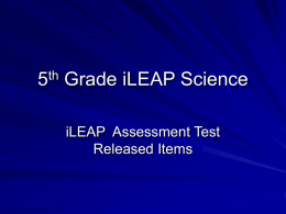 5 Grade iLEAP Science iLEAP  Assessment Test Released Items