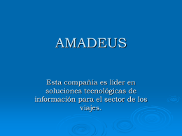 AMADEUS Esta compañía es líder en soluciones tecnológicas de