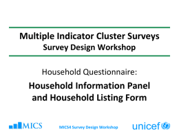 Multiple Indicator Cluster Surveys Household Information Panel and Household Listing Form