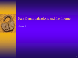 Data Communications and the Internet Chapter 6 1