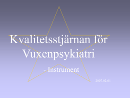 Kvalitetsstjärnan för Vuxenpsykiatri - Instrument 2007-02-01