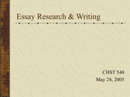 Essay Research &amp; Writing CHST 540 May 24, 2005
