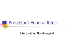 Protestant Funeral Rites Liturgical vs. Non-liturgical