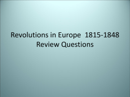 Revolutions in Europe  1815-1848 Review Questions