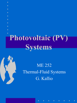 Photovoltaic (PV) Systems ME 252 Thermal-Fluid Systems