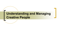 Understanding and Managing Creative People
