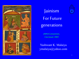 Jainism For Future generations Yashwant K. Malaiya