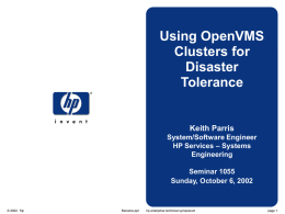 Using OpenVMS Clusters for Disaster Tolerance