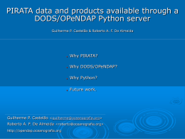 PIRATA data and products available through a DODS/OPeNDAP Python server Why PIRATA?