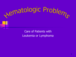 Care of Patients with Leukemia or Lymphoma 1