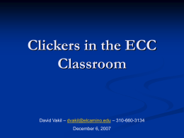 Clickers in the ECC Classroom – – 310-660-3134