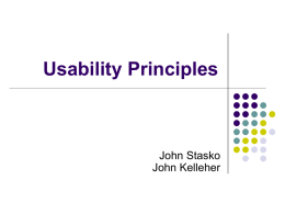 Usability Principles John Stasko John Kelleher