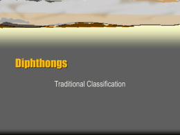 Diphthongs Traditional Classification
