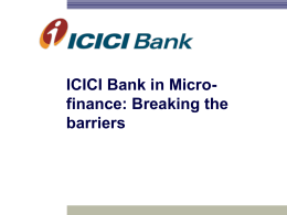 ICICI Bank in Micro- finance: Breaking the barriers