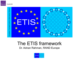 The ETIS framework Dr. Adnan Rahman, RAND Europe