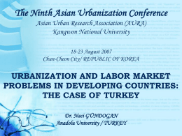 The Ninth Asian Urbanization Conference URBANIZATION AND LABOR MARKET