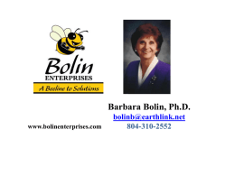 Barbara Bolin, Ph.D.  804-310-2552 www.bolinenterprises.com