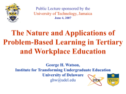 The Nature and Applications of Problem-Based Learning in Tertiary and Workplace Education