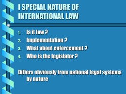 I SPECIAL NATURE OF INTERNATIONAL LAW