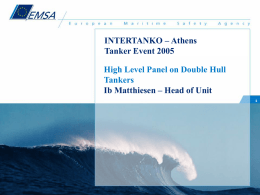 High Level Panel on Double Hull Tankers INTERTANKO – Athens Tanker Event 2005