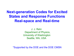 Next-generation Codes for Excited States and Response Functions Real-space and Real-time