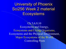 University of Phoenix Sci256 Week 2 material Ecosystems Ch 5,6,9,10