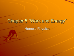 Chapter 5 “Work and Energy” Honors Physics