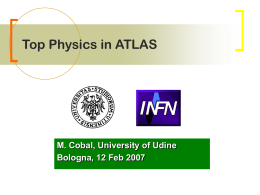 Top Physics in ATLAS M. Cobal, University of Udine