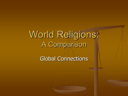 World Religions: A Comparison Global Connections
