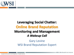 Online Brand Reputation Leveraging Social Chatter: Monitoring and Management A Wakeup Call