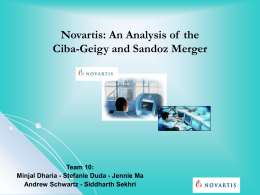Novartis: An Analysis of  the Ciba-Geigy and Sandoz Merger Team 10: