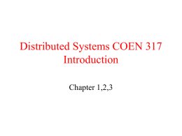 Distributed Systems COEN 317 Introduction Chapter 1,2,3