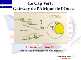 Le Cap Vert: Gateway de l'Afrique de l'Ouest Ambassadeur José Brito