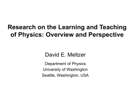Research on the Learning and Teaching of Physics: Overview and Perspective