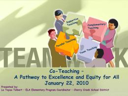 Co-Teaching – A Pathway to Excellence and Equity for All Presented by: