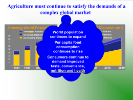 Agriculture must continue to satisfy the demands of a