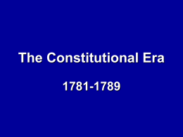 The Constitutional Era 1781-1789