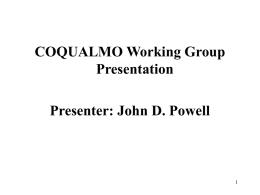COQUALMO Working Group Presentation Presenter: John D. Powell 1
