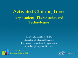 Activated Clotting Time Applications, Therapeutics and Technologies