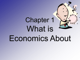 What is Economics About Chapter 1