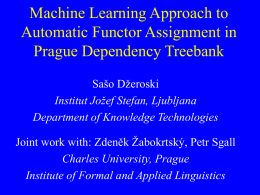 Machine Learning Approach to Automatic Functor Assignment in Prague Dependency Treebank