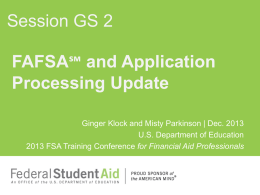 ℠ and Application FAFSA Processing Update Session GS 2