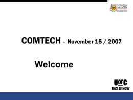 COMTECH Welcome – November 15 / 2007