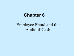 Chapter 6 Employee Fraud and the Audit of Cash