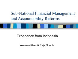 Sub-National Financial Management and Accountability Reforms Experience from Indonesia