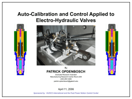 Auto-Calibration and Control Applied to Electro-Hydraulic Valves PATRICK OPDENBOSCH By